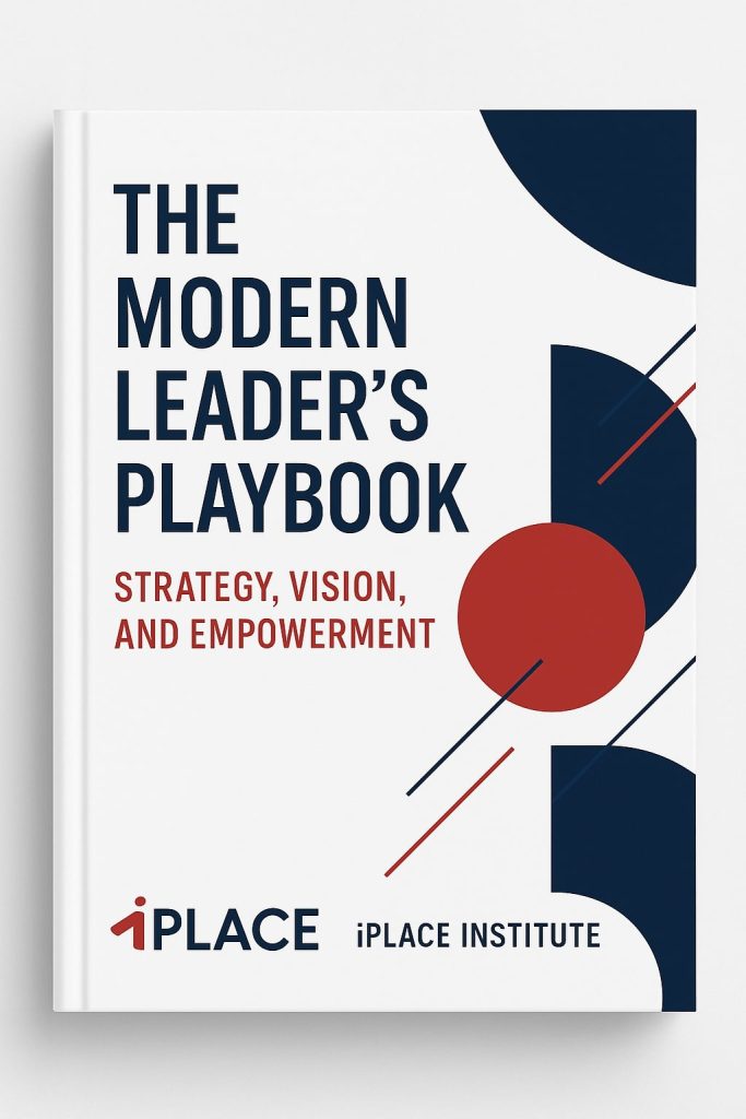 The Modern Leader’s Playbook: Strategy, Vision, and Empowerment